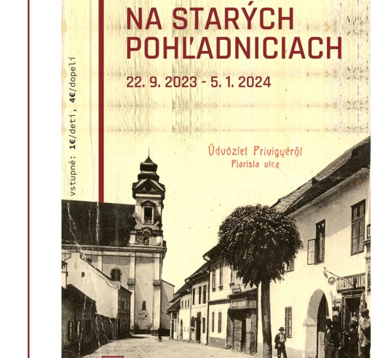 Výstava Prievidza na starých pohľadniciach 2023