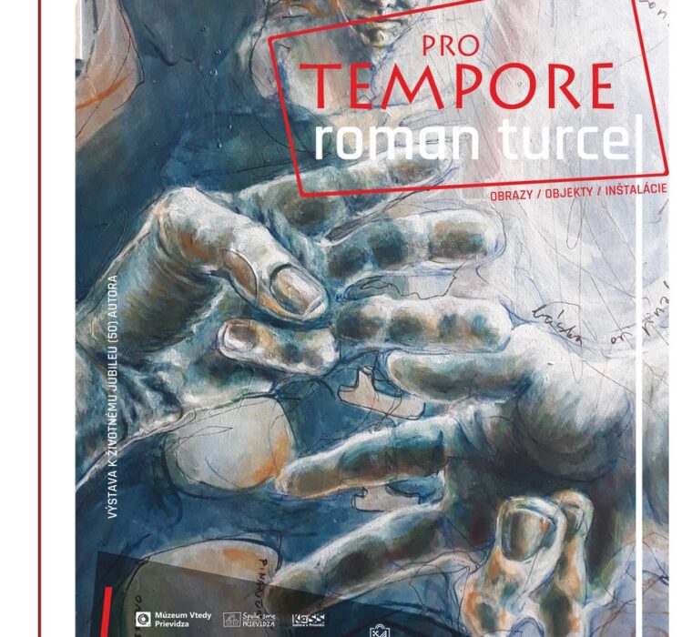 Výstava Roman Turcel: Pro tempore 2024