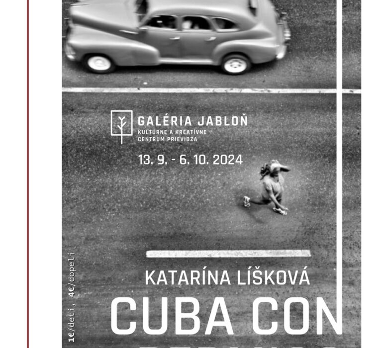 Výstava Katarína Líšková: Cuba con permiso 2024
