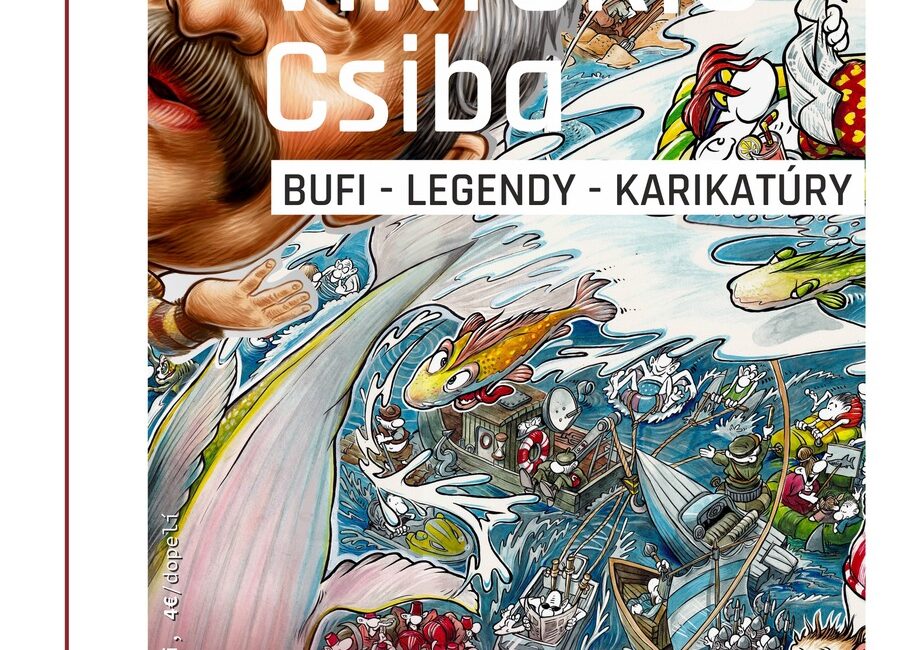 Výstava Viktor Viktorio Csiba: Bufi, legendy, karikatúry 2024