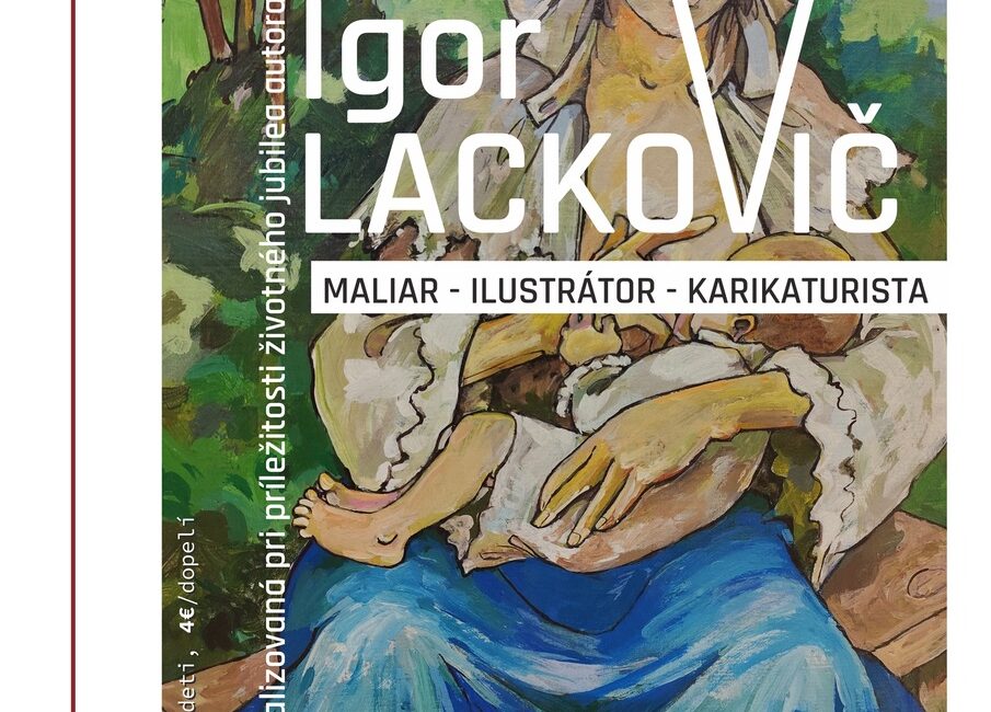Výstava Igor Lackovič 2024